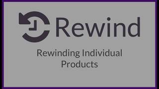 BigCommerce: How to Rewind Individual Products [Rewind App Tutorial]