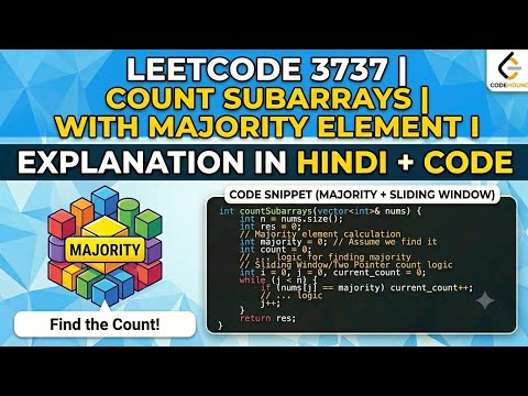 Leetcode 3737 | Count subarrays with majority element I | Explanation in Hindi with code