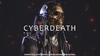 CYBERDEATH |  Darksynth  / Cyberpunk /  Midtempo / Synthwave