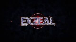 EXZeal Trailer