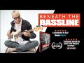 Beneath the bassline  official trailer