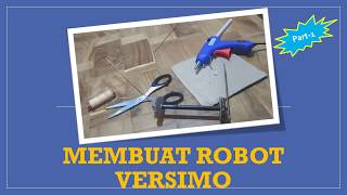 Algorista Robotik - Robot Versimo - Langkah Pembuatan Part 1