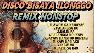 Disco Bisaya Ilonggo Remix Nonstop New Version 2026 No Copyright 