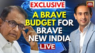 Rahul Kanwal LIVE: Budget 2024 Analysis LIVE | P Chidambaram LIVE Analysis On Budget | India Today