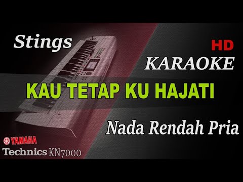 STINGS - KAU TETAP KU HAJATI ( NADA RENDAH PRIA ) || KARAOKE