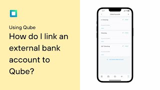 Using Qube - How do I link an external bank account to Qube? screenshot 5
