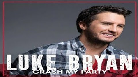 Luke Bryan Crash My Party Official Music Video