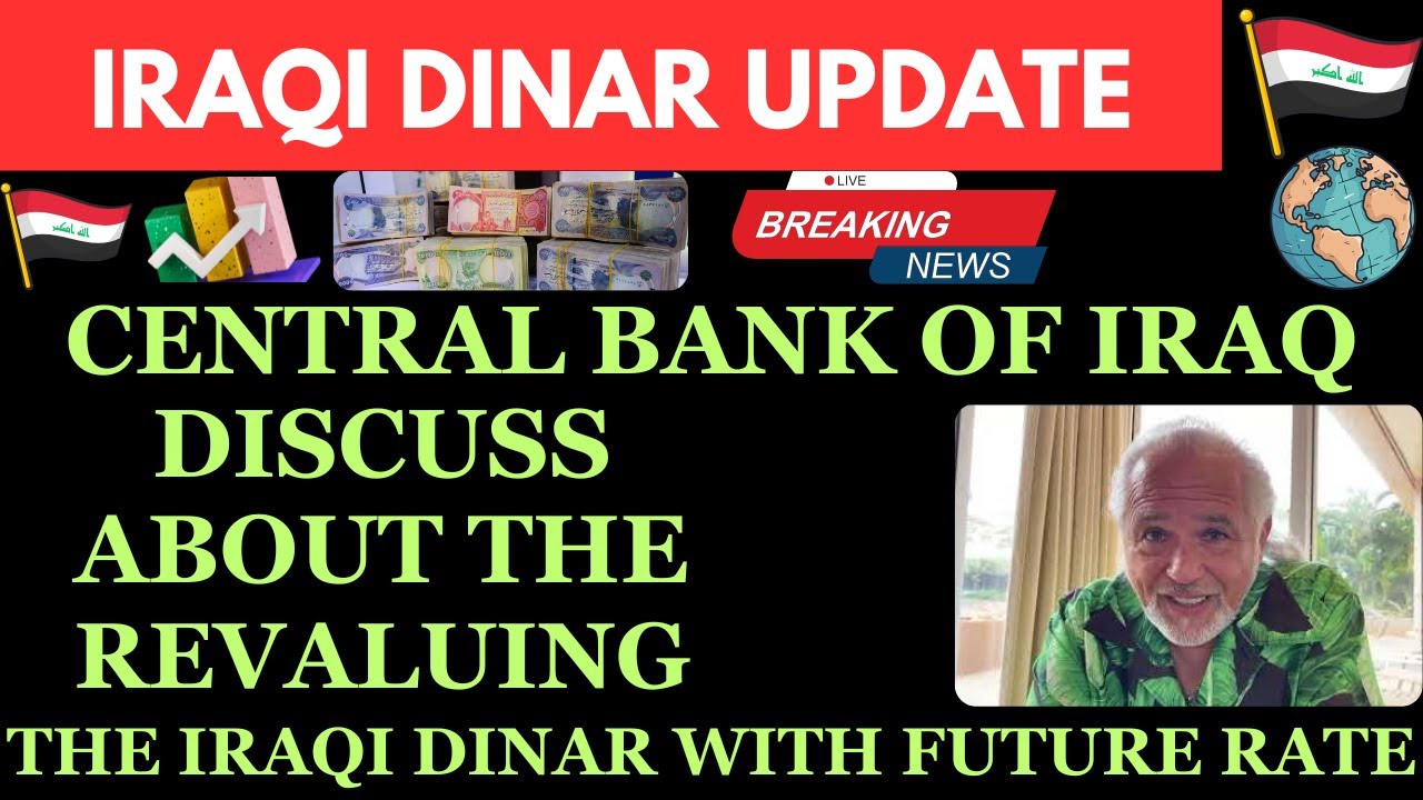 "IRAQI DINAR CBI DISCUSS ABOUT THE REVALUING THE DINAR WITH FUTURE RATE
