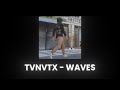 TVNVTX - waves