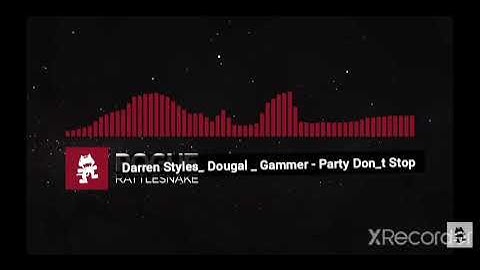 [Trap] - Darren Styles - Dougal - Gammer Party Don_t Stop [monstercat Release]