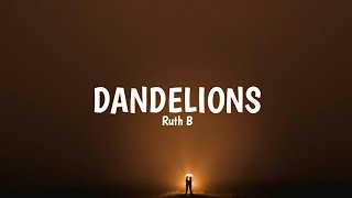 Dandelions - Ruth B (Lyrics Slow Version Tiktok)