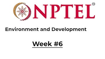 NPTEL || Environment and Development || Week 6 Solution|| Answers || 2021