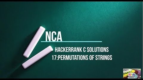 17 Permutations of Strings||Hackerrank c solutions.