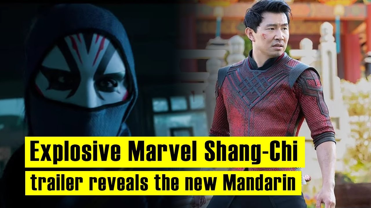 Explosive Marvel Shang-Chi trailer reveals the new Mandarin