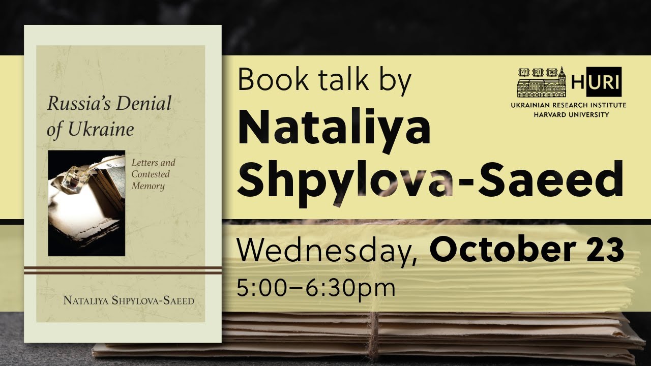 Russia’s Denial of Ukraine: Letters and Contested Memory - YouTube