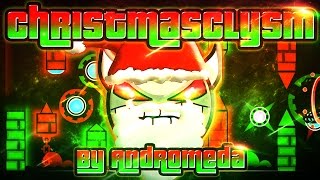 Geometry Dash - ChristmasClysm 100% GAMEPLAY Online (Andromeda) MEDIUM DEMON