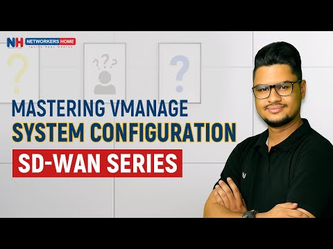 SD-WAN Series: Mastering vManage System Configuration