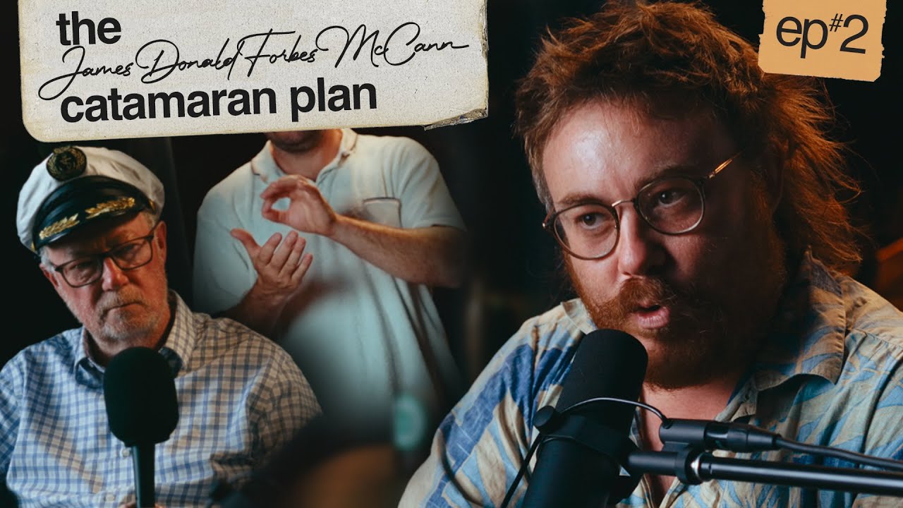 GOOD SIGNS - James Donald Forbes McCann Catamaran Plan - S2EP#2