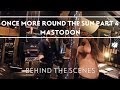Capture de la vidéo Mastodon - Making Of Once More 'Round The Sun Part 4 [Behind The Scenes]