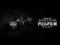 Creating Your Video Settings on a FUJIFILM Camera