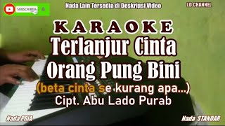 Terlanjur Cinta Orang Pung Bini - Karaoke Pria (Nada Standar)