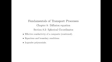 Chapter 8 Section 8.2.1 Part 2: Diffusion equation. Spherical co-ordinates.