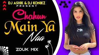 Chahun Main Ya Naa Zouk Mix | Aashiqui 2 | DJ Ashik X DJ KoNiKz | Vxd Produxtionz