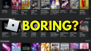 Is Roblox BORING Right Now?