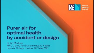 Purer air for optimal health, by accident or design