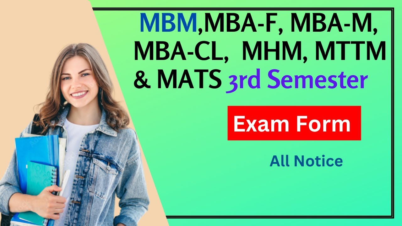 Exam Form Notice for MBA-F, MBA-M, MBA-CL, MBM, MHM, MTTM,MATS 3rd ...