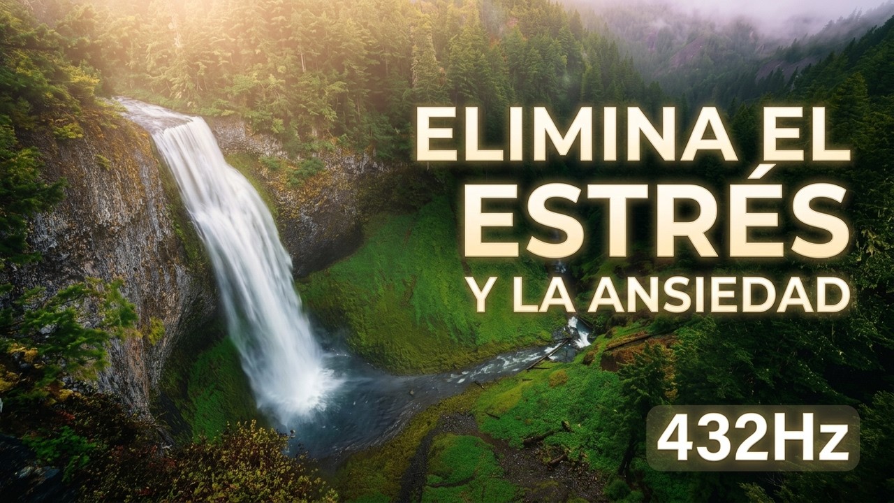 Música para Meditar y Relajar 432Hz | Elimina el Estrés y la Ansiedad ...