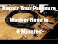 How to Repair a Pressure Washer Hose in 6 Minutes (Any brand Gas or Electric)