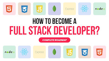 A Complete Roadmap To Become A Full Stack Developer I Masai