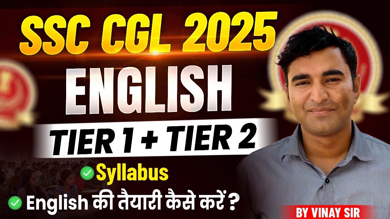 SSC CGL English Preparation 2025 | Tier 1 + Tier 2 Syllabus & Strategy ...