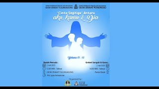 CINTA SEGITIGA, ANTARA AKU, KAMU DAN DIA, IBADAH BERSAMA KPPM GKJW PONOROGO & GKJW TULUNGAGUNG'