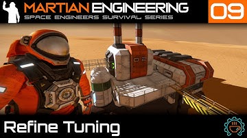 Refine Tuning! Getting a Refinery Factory Online | Martian Engineering E9 | SE Survival