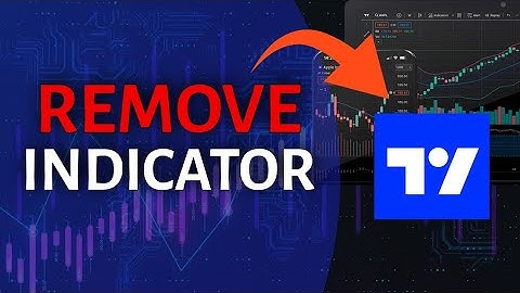How to Remove Indicators on TradingView 2025?