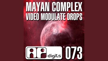 Video Modulate Drops (Extended Edit)