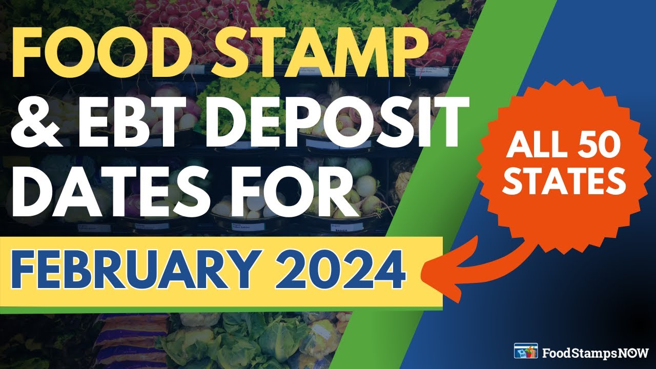 Food Stamp & EBT Deposit Dates for February 2024 YouTube