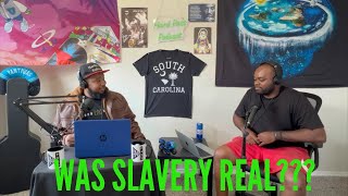 WAS SLAVERY REAL??