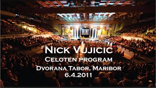 Nick Vujicic 2011 - Celoten program (100 min)