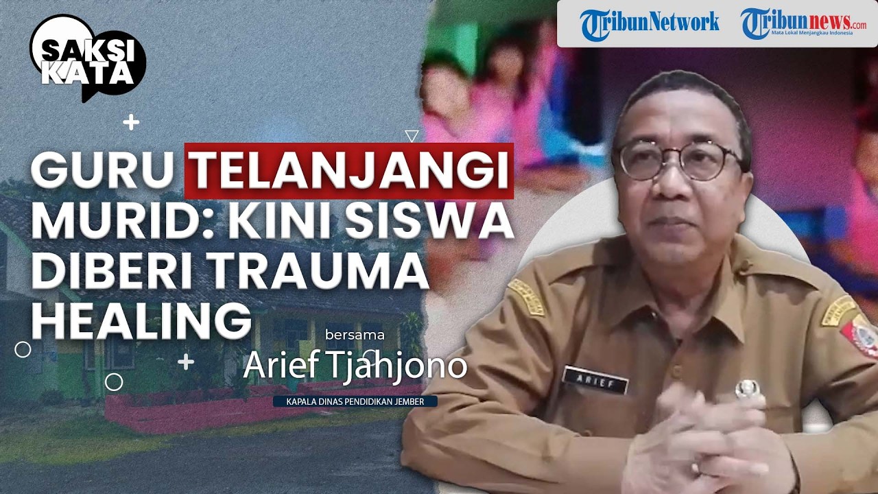 VIRAL Guru Telanjangi Murid, Siswa SDN Jelbuk 2 Jember Diberi Trauma Healing - SAKSI KATA