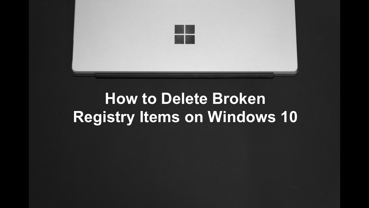 วิธีลบ registry  Update 2022  How to Delete Broken Registry Items on Windows 10?