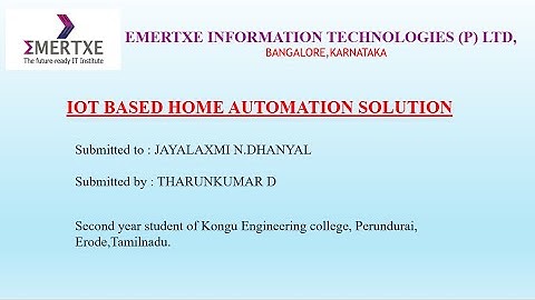 EMERTXE INTERNSHIP PROJECT PRESENTATION AND DEMONSTRATION || IOT BASED HOME AUTOMATION