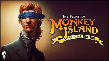 First Timer BLIND Playthrough! - THE SECRET OF MONKEY ISLAND: Special Edition - Ep 1