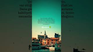 Şer zannettiğim şeylerde var ettiğin hâyr a hayranım Allah&#39;ım.. #allah #dua #islamicvideo