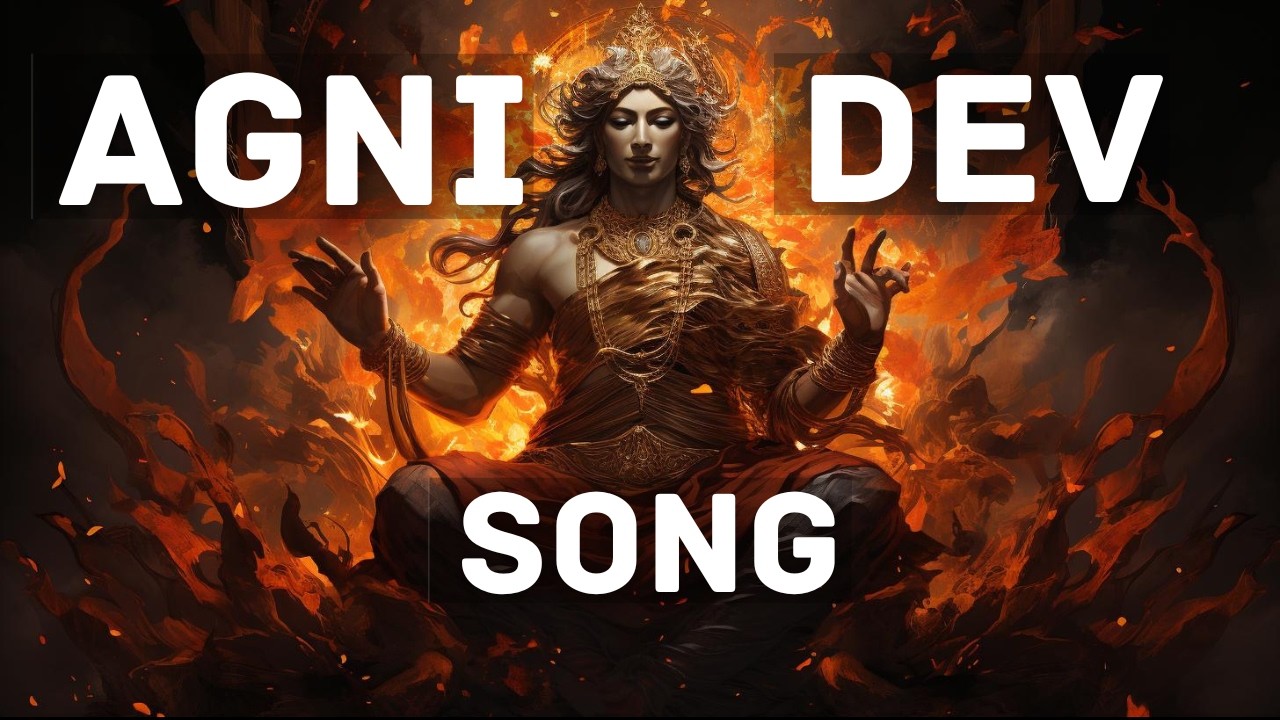 Agni Dev Bhajan | अग्नि देव की महिमा | Hindi Devotional Song | Power of ...