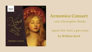 Armonico Consort - Agnus Dei, From 4 Part Mass (by William Byrd)