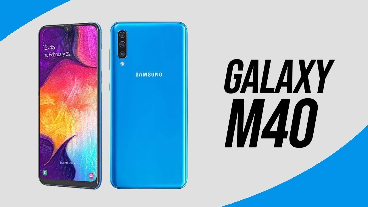 Samsung M40 Leaks, Specifications, Launch Date, Price, First Look ! Phone Specifications