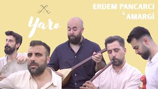 Erdem Pancarcı & Amargî - Yaro Epr